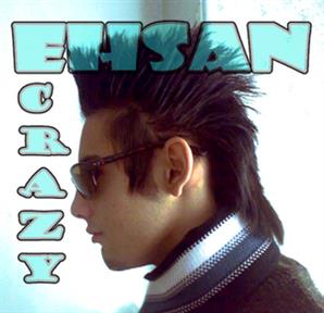 ehsan crazy